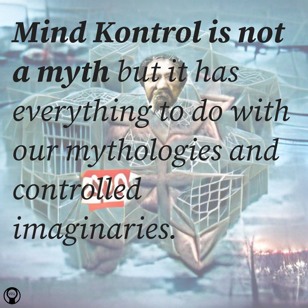 Mind Kontrol Is Not a Myth